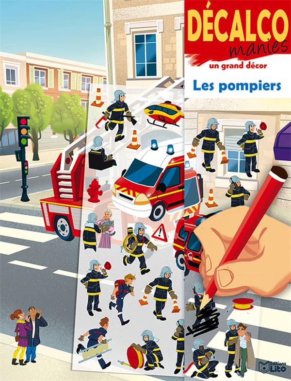 DECALCOMANIES SUR UN GRAND DECOR : LES POMPIERS - XXX - NC