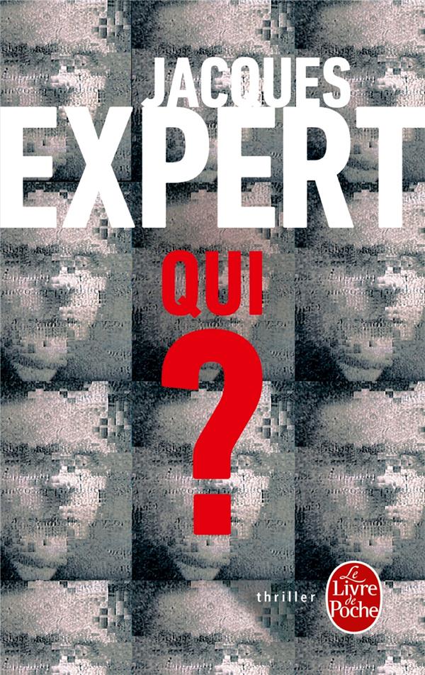 QUI ? - EXPERT - Le Livre de poche