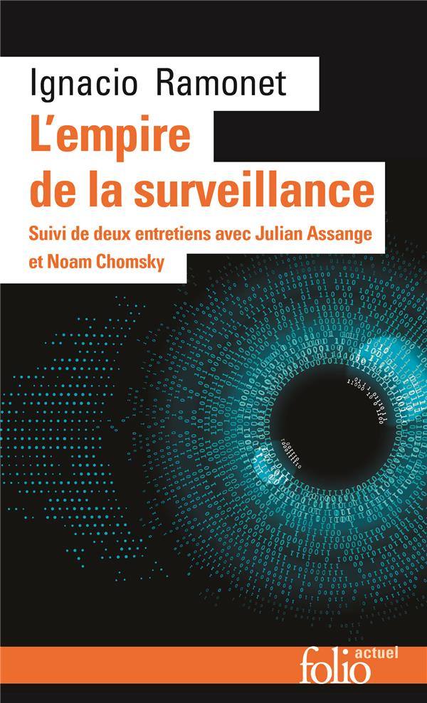 L'EMPIRE DE LA SURVEILLANCE : DEUX ENTRETIENS AVEC JULIAN ASSANGE ET NOAM CHOMSKY - RAMONET - GALLIMARD