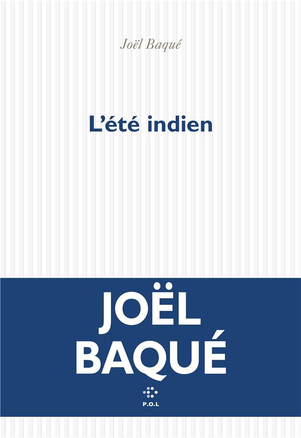 L'ETE INDIEN - BAQUE - POL