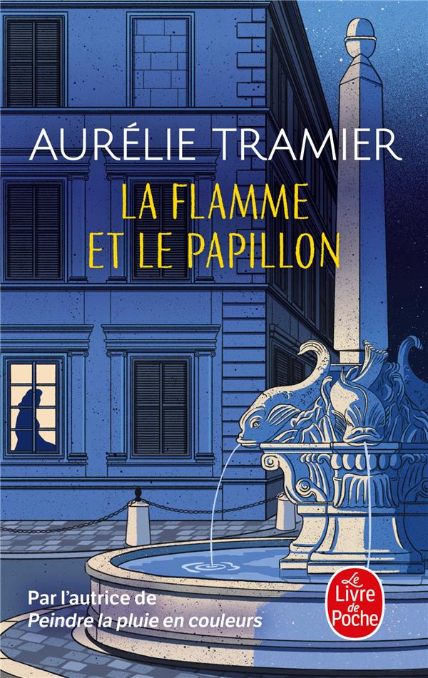 LA FLAMME ET LE PAPILLON - TRAMIER  AURELIE - LGF/Livre de Poche