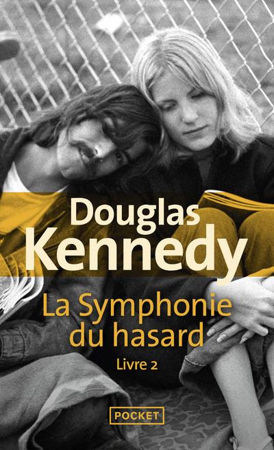 LA SYMPHONIE DU HASARD TOME 2 - KENNEDY - POCKET