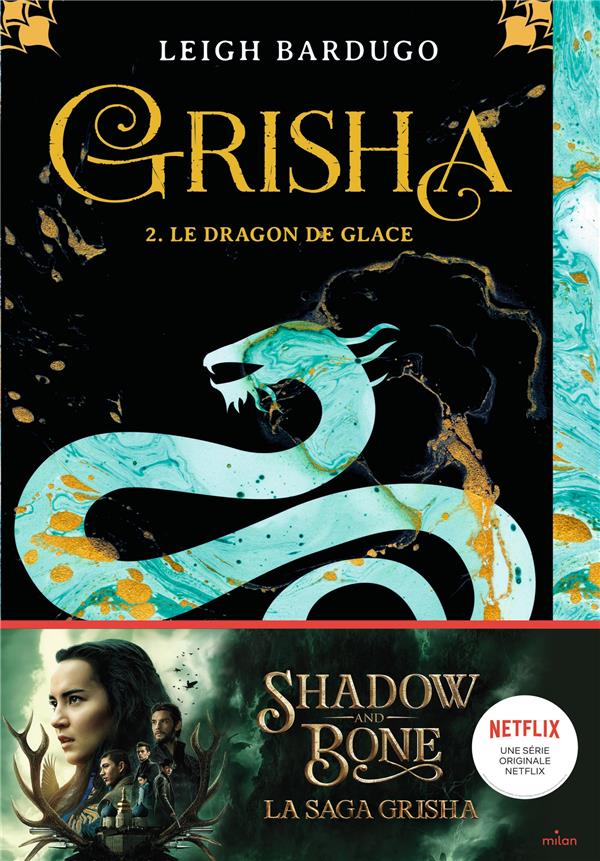 GRISHA TOME 2 : LE DRAGON DE GLACE - RIVELINE ANATH - NC