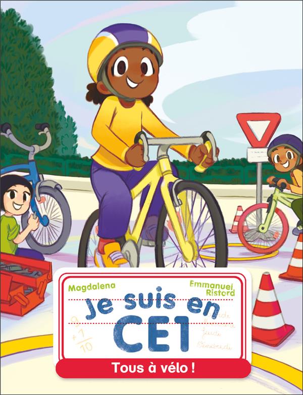 JE SUIS EN CE1 TOME 8 : TOUS A VELO ! - MAGDALENA/RISTORD - FLAMMARION