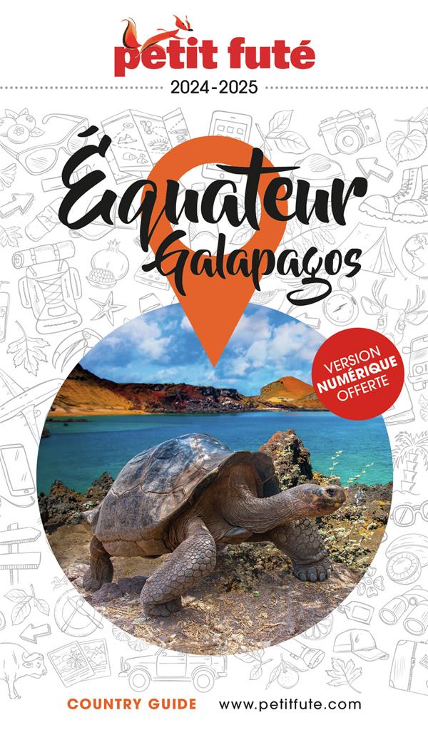 COUNTRY GUIDE : EQUATEUR, GALAPAGOS - AUZIAS D. / LABOURDE - PETIT FUTE