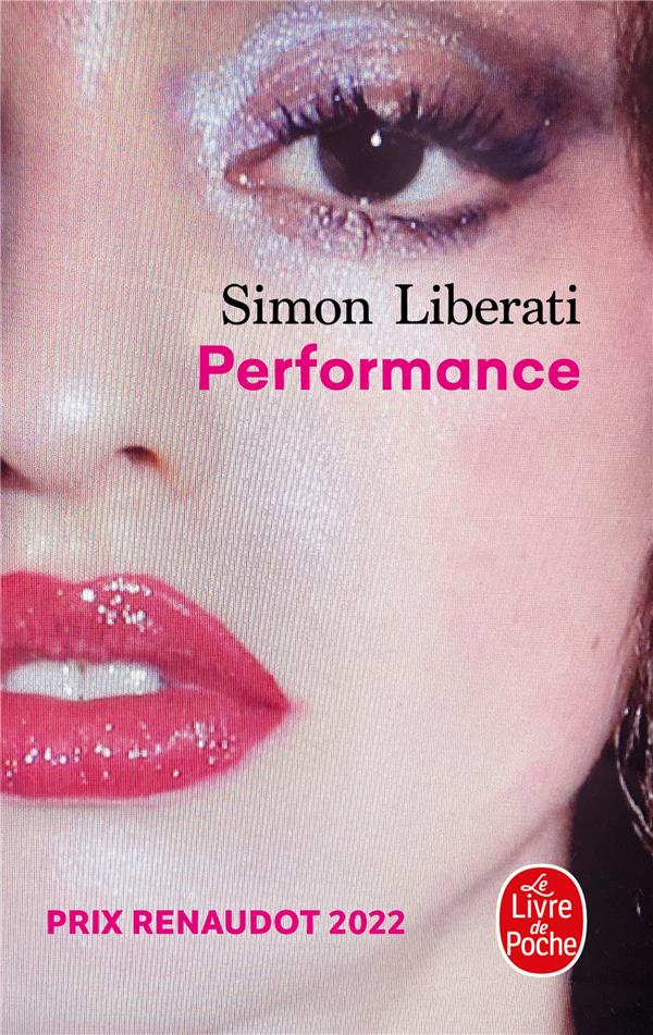 PERFORMANCE - LIBERATI - LGF/Livre de Poche