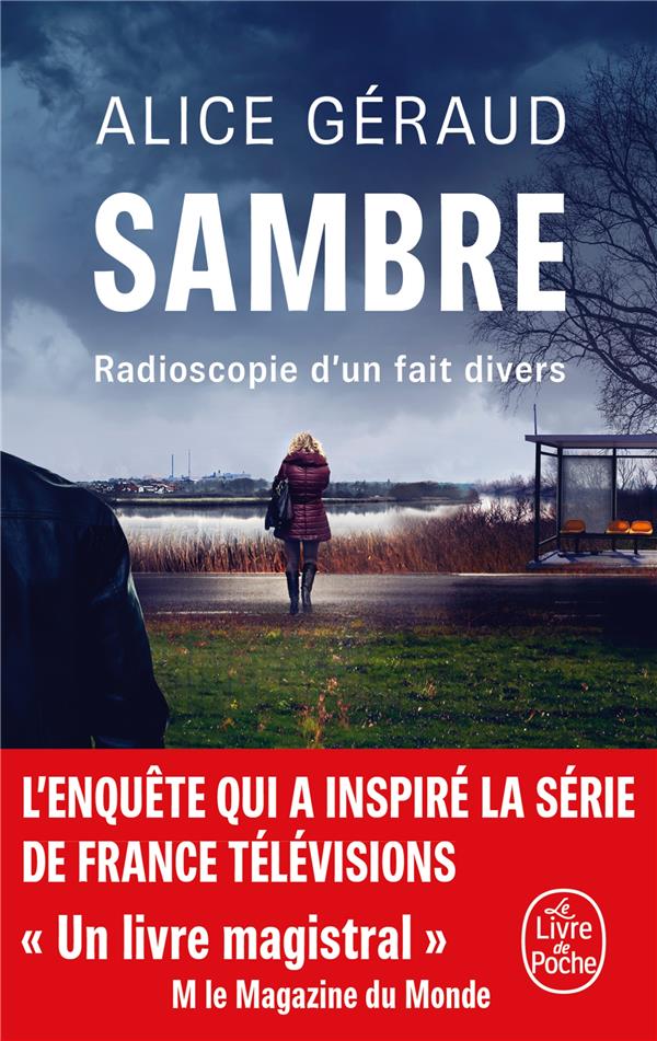 SAMBRE : RADIOSCOPIE D'UN FAIT DIVERS - GERAUD - LGF/Livre de Poche