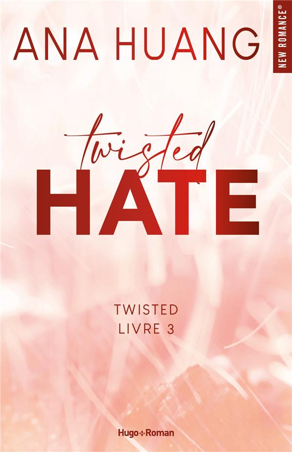 TWISTED TOME 3 : TWISTED HATE - HUANG - HUGO JEUNESSE