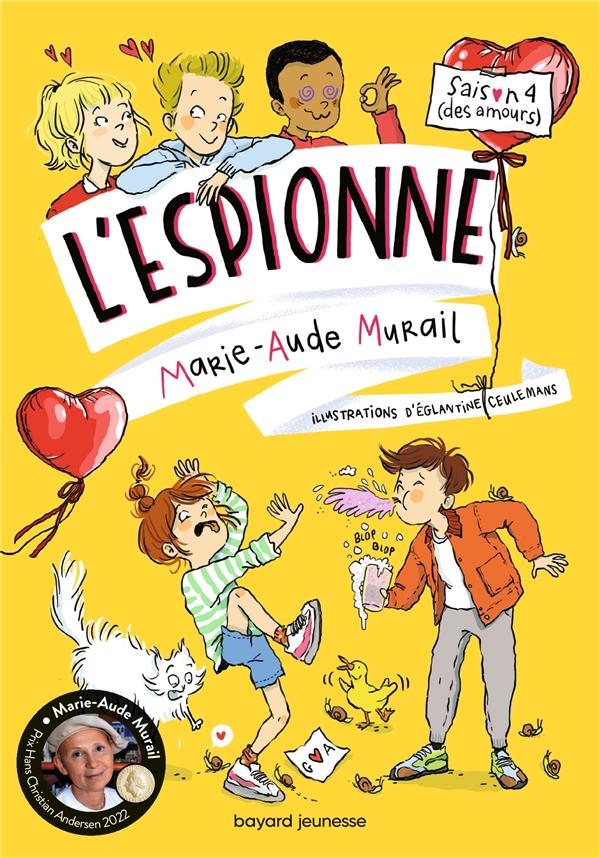 L'ESPIONNE TOME 4 : SAISON 4 (DES AMOURS) - MURAIL/CEULEMANS - BAYARD JEUNESSE