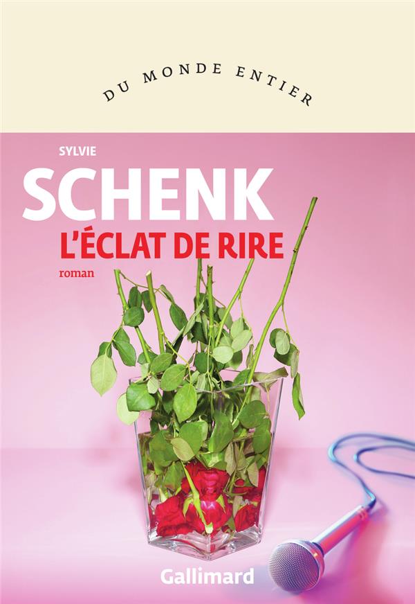 L'ECLAT DE RIRE - SCHENK - GALLIMARD