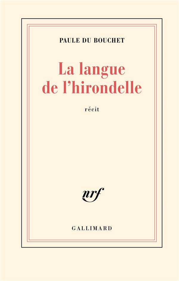 LA LANGUE DE L'HIRONDELLE - DU BOUCHET PAULE - GALLIMARD