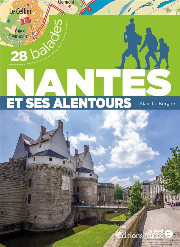 28 BALADES : NANTES ET SES ALENTOURS - LE BORGNE - OUEST FRANCE
