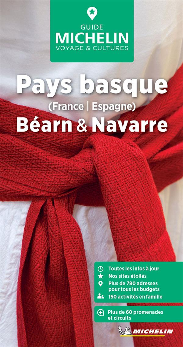 GUIDES VERTS FRANCE - GUIDE VERT PAYS BASQUE (FRANCE, ESPAGNE), BEARN #038; NAVARRE - XXX - MICHELIN GUIDES VERTS FRANCE - GUIDE VERT PAYS BASQUE (FRANCE, ESPAGNE), BEARN #038; NAVARRE - XXX - MICHELIN