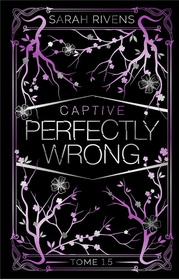 CAPTIVE 1.5 : PERFECTLY WRONG - RIVENS  SARAH - HACHETTE