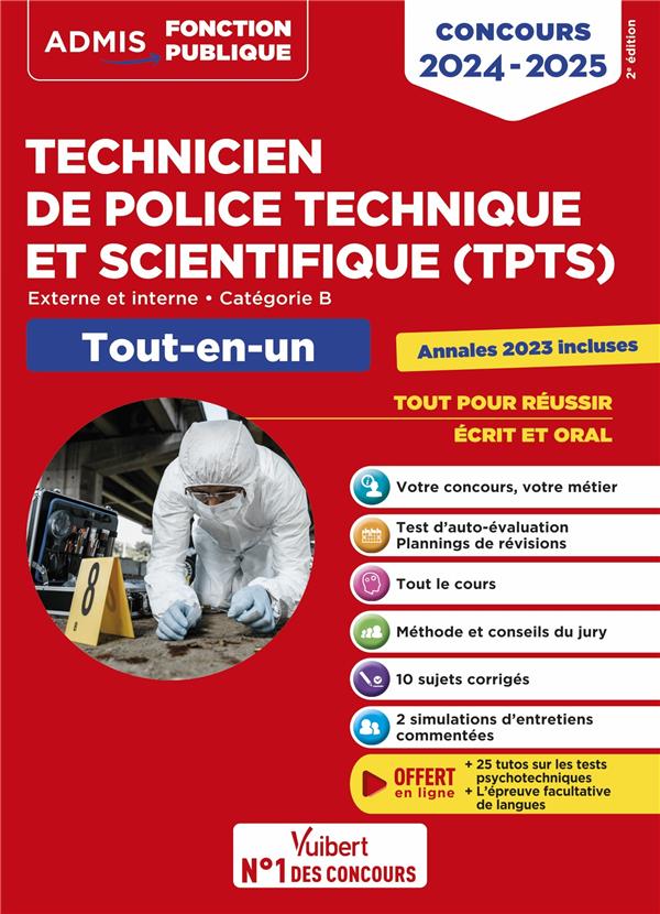 CONCOURS TPTS : TECHNICIEN DE POLICE TECHNIQUE ET SCIENTIFIQUE  -  CATEGORIE B  -  TOUT-EN-UN  -  EXTERNE (EDITION 2024/2025) - DREVET/FERRY/LAVEDAN - VUIBERT