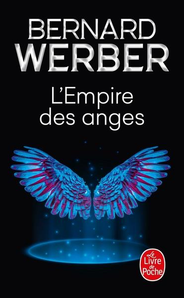 L'EMPIRE DES ANGES - WERBER BERNARD - LGF/Livre de Poche