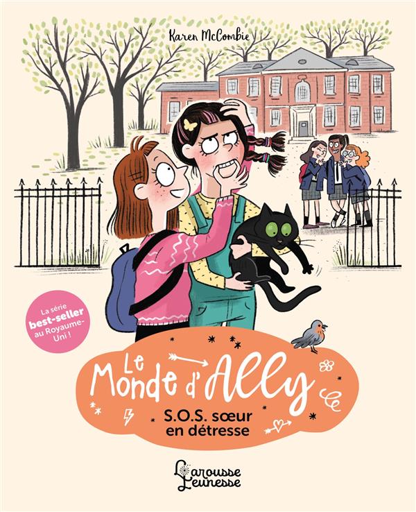 LE MONDE D'ALLY TOME 3 : S.O.S. SOEUR EN DETRESSE - MCCOMBIE/MAROGER - LAROUSSE
