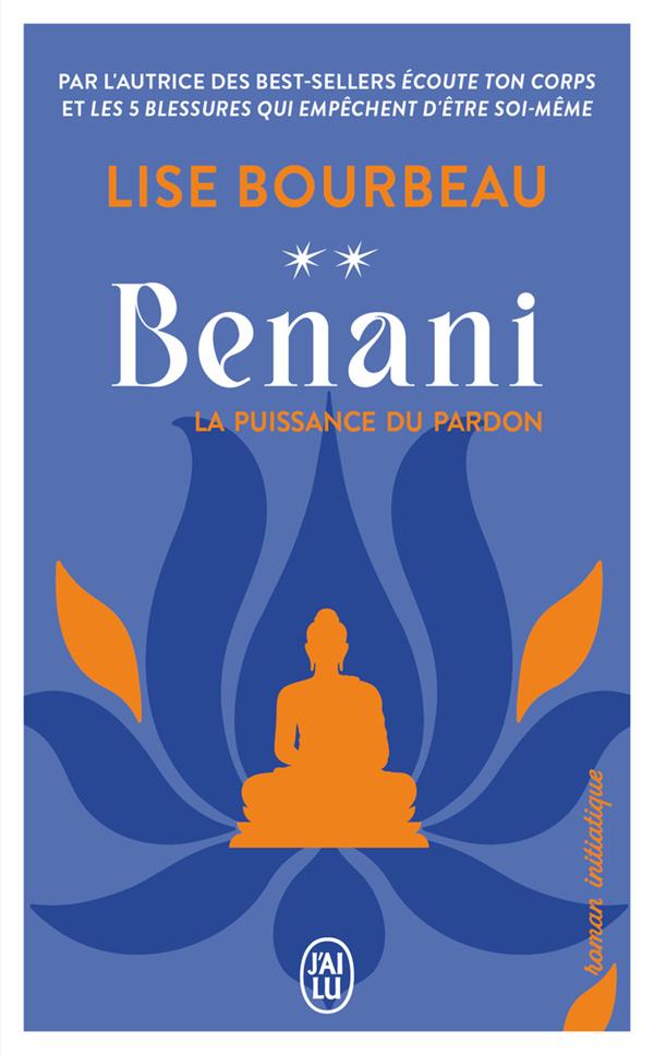 BENANI TOME 2 : LA PUISSANCE DU PARDON - BOURBEAU LISE - J'AI LU