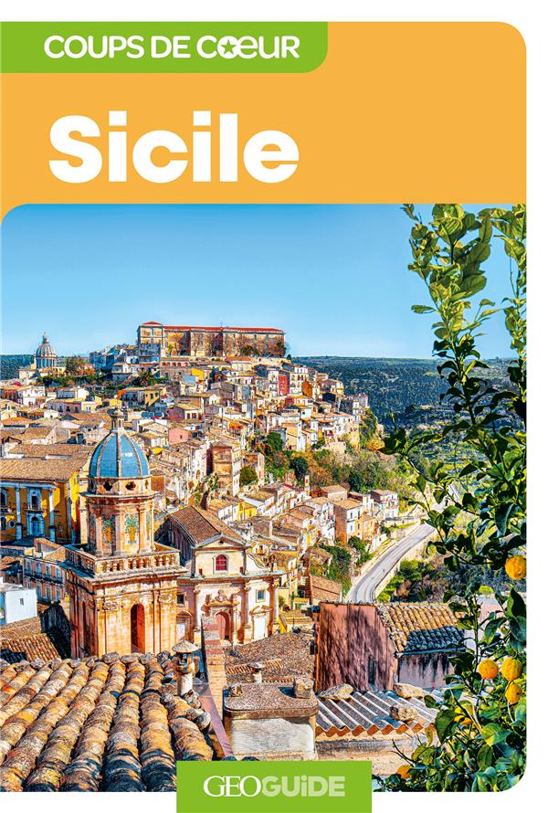 GEOGUIDE COUPS DE COEUR : SICILE - COLLECTIF - NC