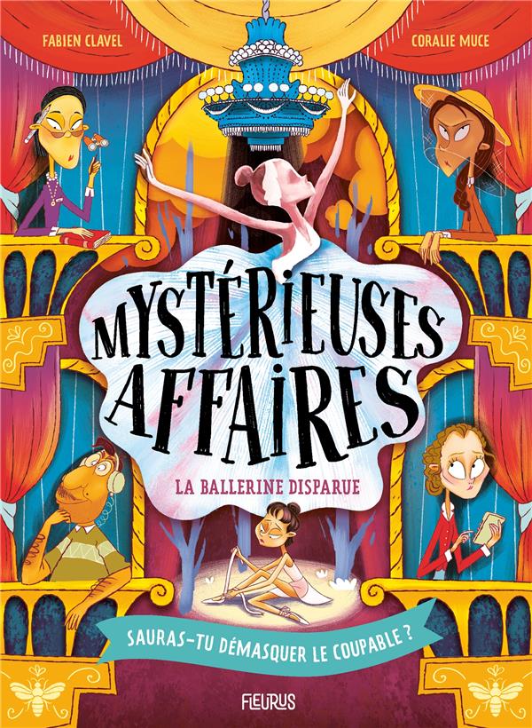 MYSTERIEUSES AFFAIRES : LA BALLERINE DISPARUE - CLAVEL/MUCE - FLEURUS