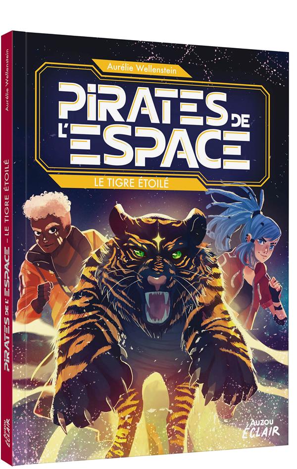 PIRATES DE L'ESPACE TOME 3 : LE TIGRE ETOILE - WELLENSTEIN/HARTONO - PHILIPPE AUZOU