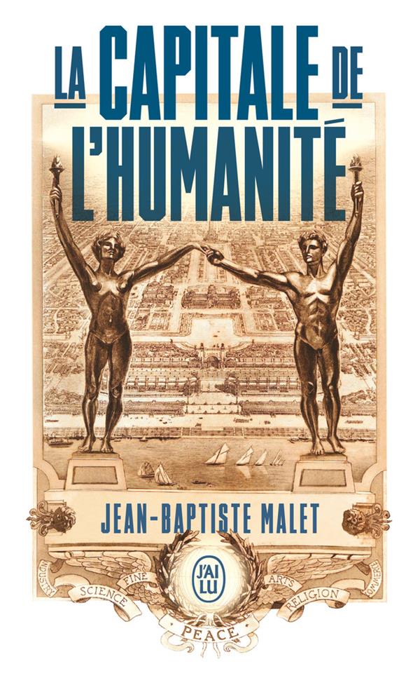 LA CAPITALE DE L'HUMANITE - MALET - J'AI LU