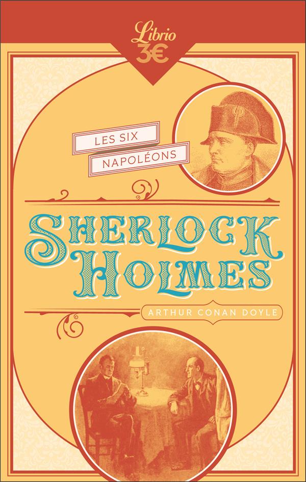 SHERLOCK HOLMES : LES SIX NAPOLEONS - DOYLE - J'AI LU