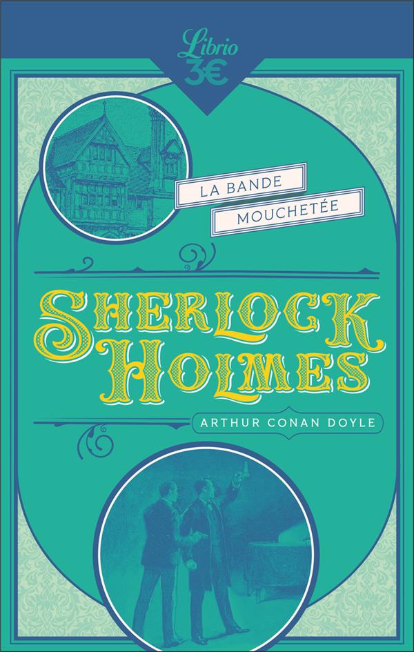 SHERLOCK HOLMES : LA BANDE MOUCHETEE - DOYLE - J'AI LU