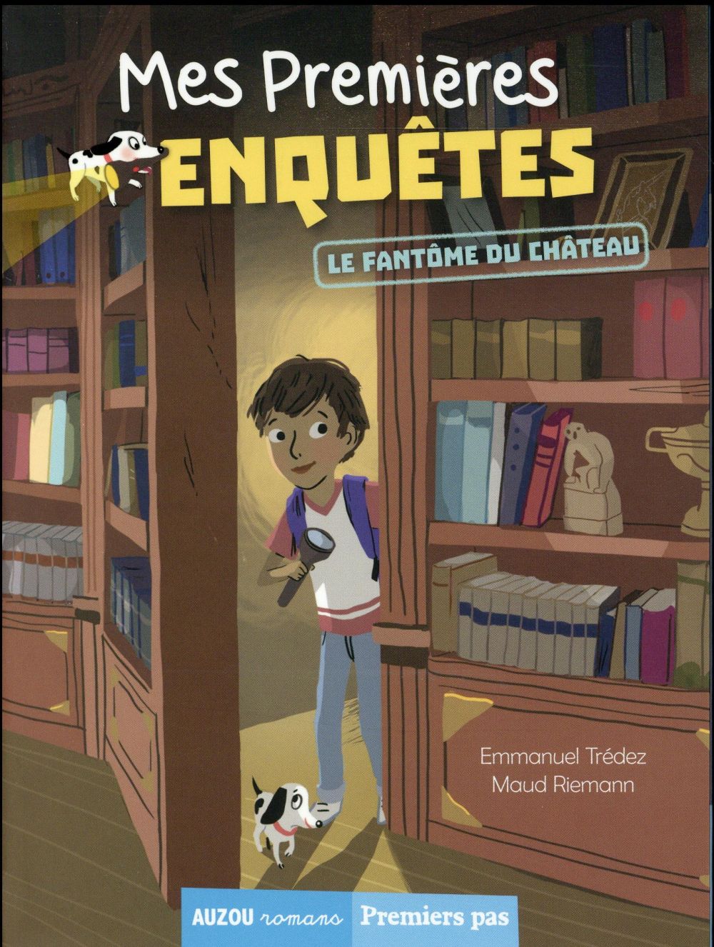 MES PREMIERES ENQUETES TOME 1 : LE FANTOME DU CHATEAU - TREDEZ EMMANUEL - Auzou