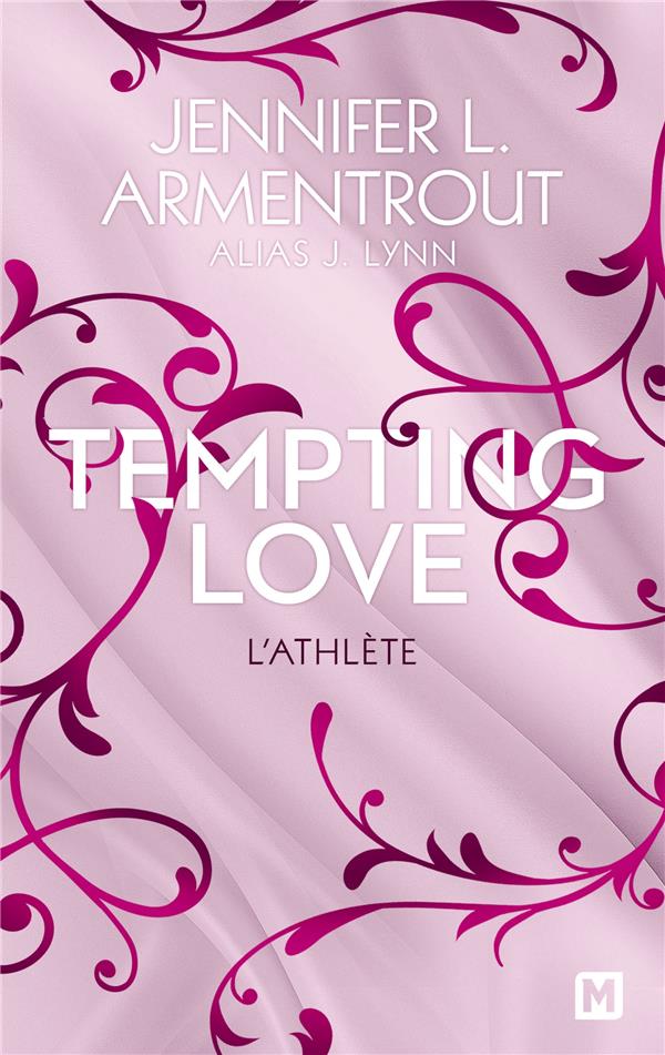 TEMPTING LOVE TOME 2 : L'ATHLETE - ARMENTROUT/LYNN - MILADY