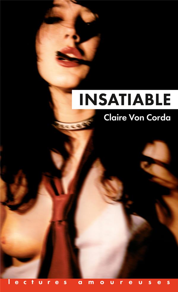 INSATIABLE - VON CORDA/SIEBERT - LA MUSARDINE