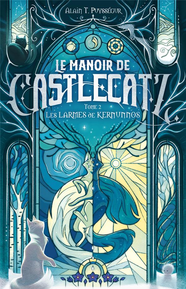 LE MANOIR DE CASTLECATZ TOME 2 : LES LARMES DE KERNUNOS - PUYSSEGUR ALAIN T. - SCRINEO