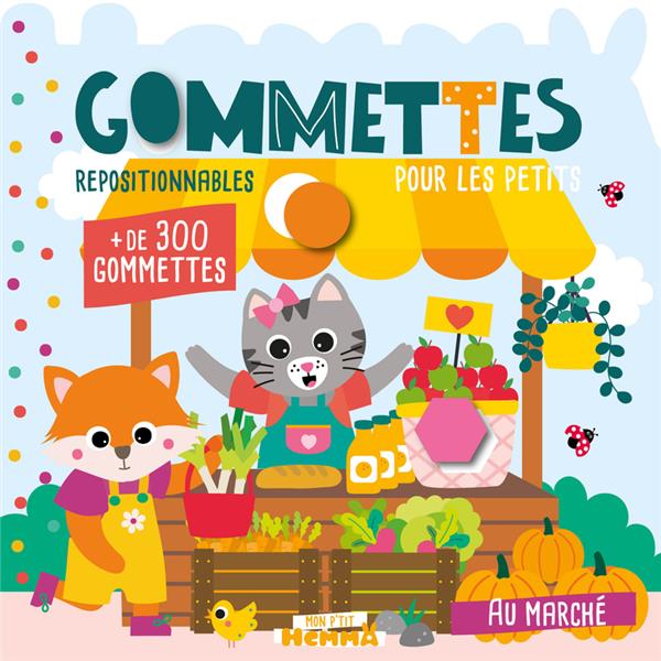 MON P'TIT HEMMA : GOMMETTES POUR LES PETITS : AU MARCHE - CAROTTE ET COMPAGNIE - HEMMA