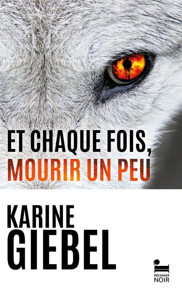 ET CHAQUE FOIS, MOURIR UN PEU TOME 1 : BLAST - GIEBEL  KARINE - RECAMIER