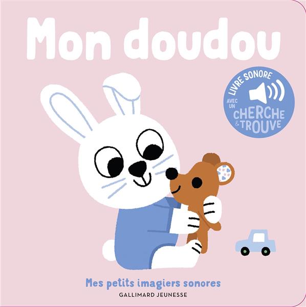 MON DOUDOU : DES SONS A ECOUTER, DES IMAGES A REGARDER - BILLET - GALLIMARD