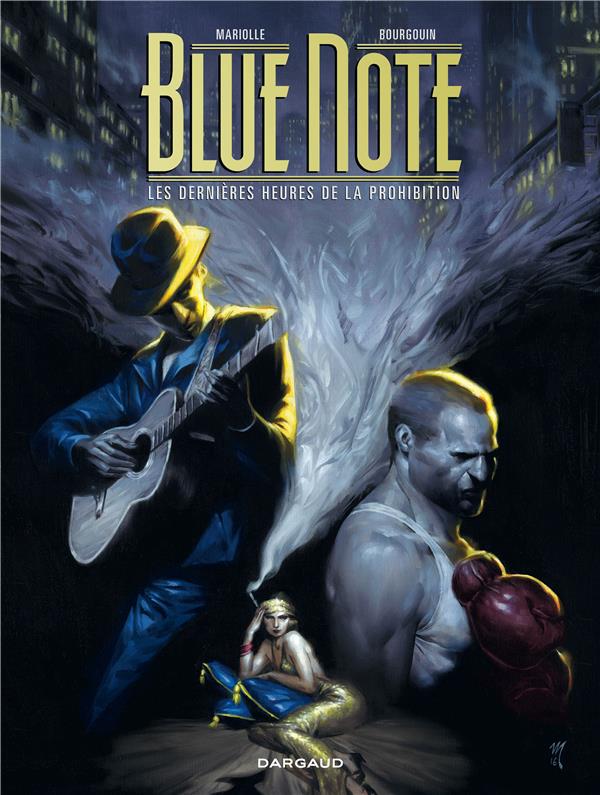 BLUE NOTE - LES DERNIERES HEURES DE LA PROHIBITION  -  INTEGRALE - MARIOLLE MATHIEU - Dargaud