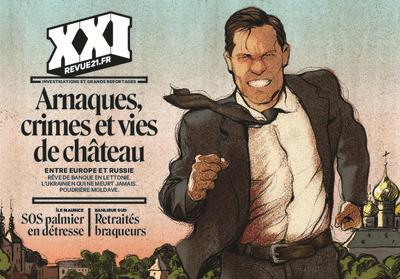 REVUE XXI : ARNAQUES, CRIMES ET VIES DE CHATEAU : ENTRE EUROPE ET RUSSIE - COLLECTIF - NC