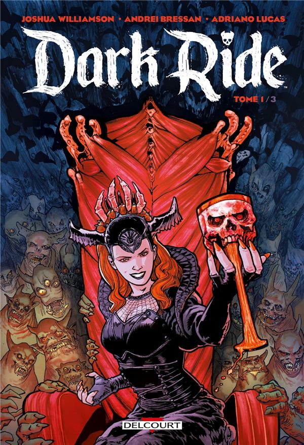 DARK RIDE TOME 1 - WILLIAMSON/BRESSAN - DELCOURT