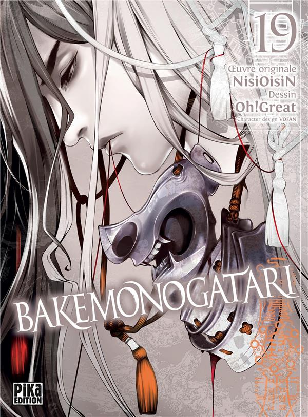 BAKEMONOGATARI TOME 19 - OH! GREAT/NISIOISIN - PIKA