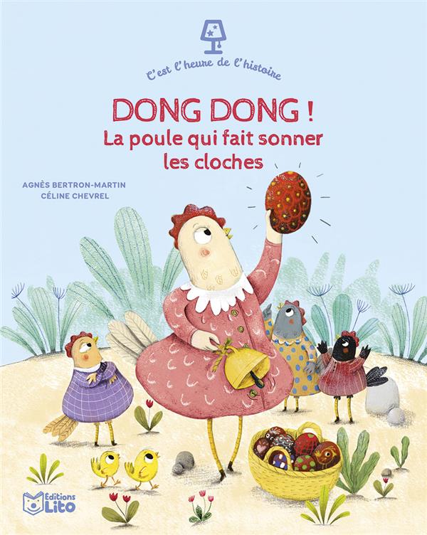 DONG DONG ! LA POULE QUI FAIT SONNER LES CLOCHES - XXX - LITO