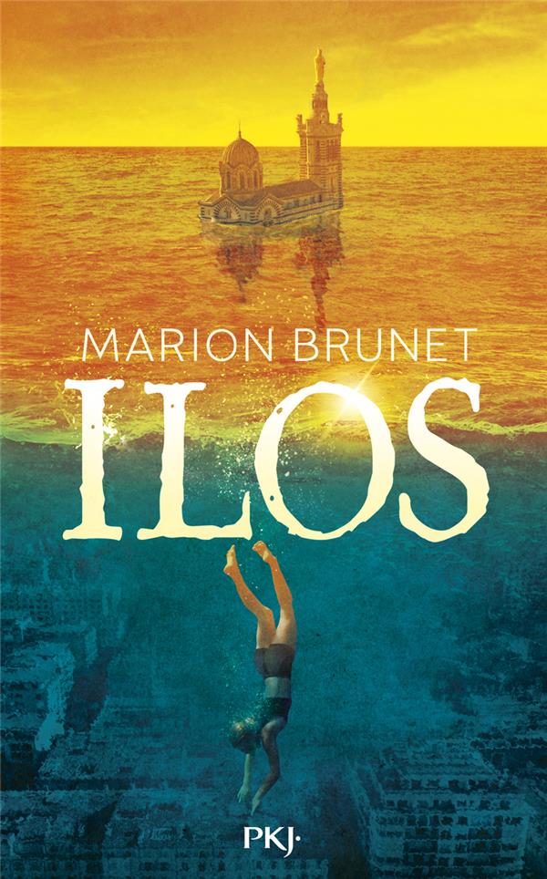 ILOS TOME 1 - BRUNET MARION - POCKET