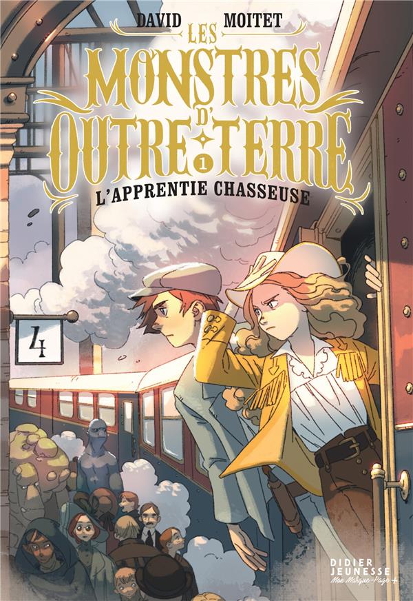 LES MONSTRES D'OUTRE-TERRE TOME 1 : L'APPRENTIE CHASSEUSE - MOITET/DICATALDO - DIDIER