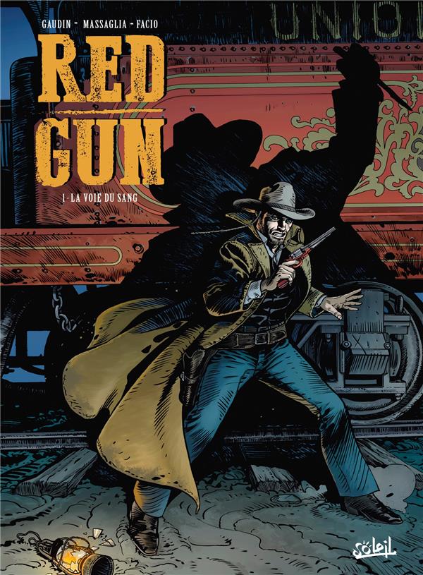 RED GUN TOME 1 : LA VOIE DU SANG - GAUDIN/MASSAGLIA - Soleil Productions