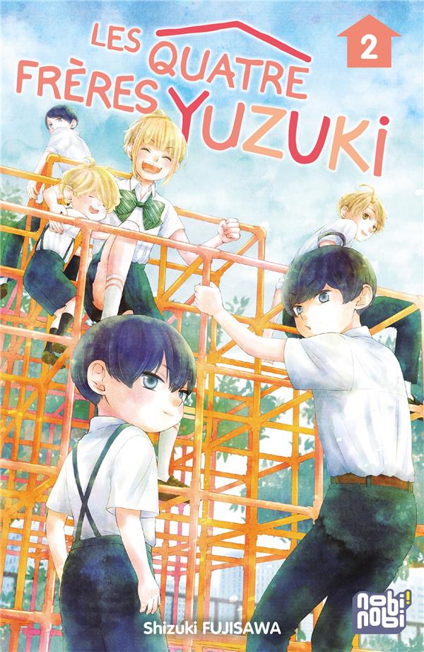 LES QUATRE FRERES YUZUKI TOME 2 - FUJISAWA SHIZUKI - NOBI NOBI