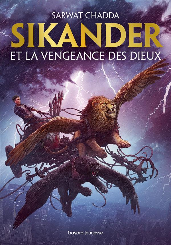 LES AVENTURES DE SIKANDER AZIZ TOME 1 : SIKANDER ET LA VENGEANCE DES DIEUX - CHADDA/BEYIT - BAYARD JEUNESSE