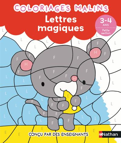 COLORIAGES MALINS : LETTRES MAGIQUES  -  PS - GRISON/CAMEL - CLE INTERNAT