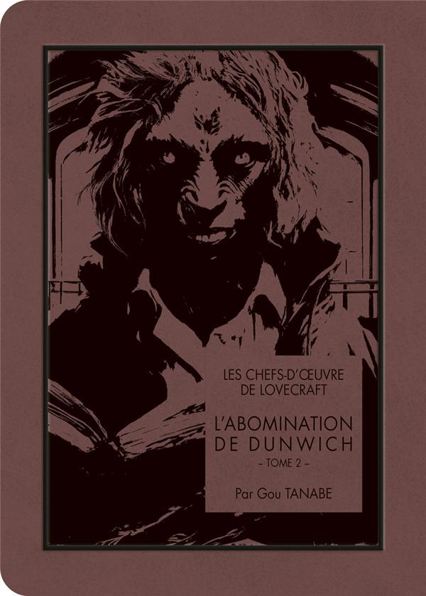 L'ABOMINATION DE DUNWICH TOME 2 - LOVECRAFT/TANABE - KI-OON