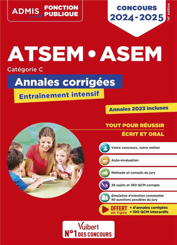 CONCOURS ATSEM ET ASEM - CATEGORIE C - ANNALES CORRIGEES : AGENT (TERRITORIAL) SPECIALISE DES ECOLES MATERNELLES - 2024-2025 - DUBUIS-MOREL/LAPLACE - VUIBERT