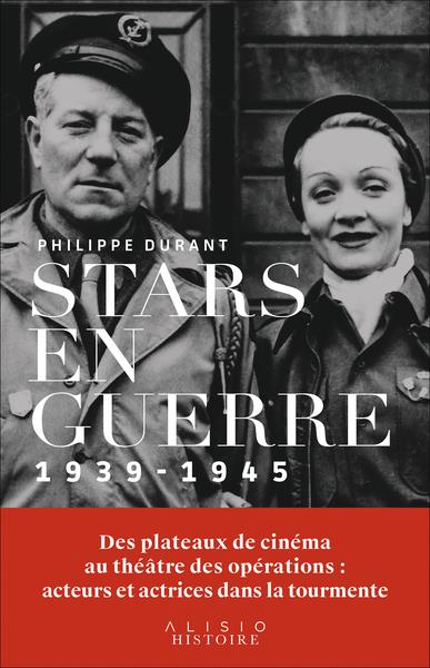 STARS EN GUERRE : 1939-1945 - DURANT PHILIPPE - ALISIO