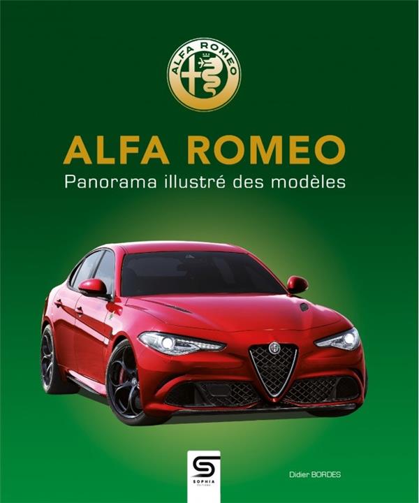 ALFA ROMEO PANORAMA (3E EDITION) - BORDES DIDIER - SOPHIA EDITIONS